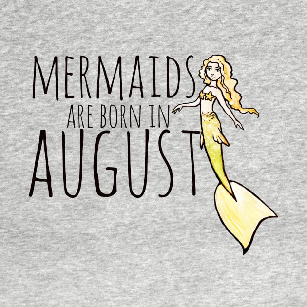 Mermaids are born in August by bubbsnugg